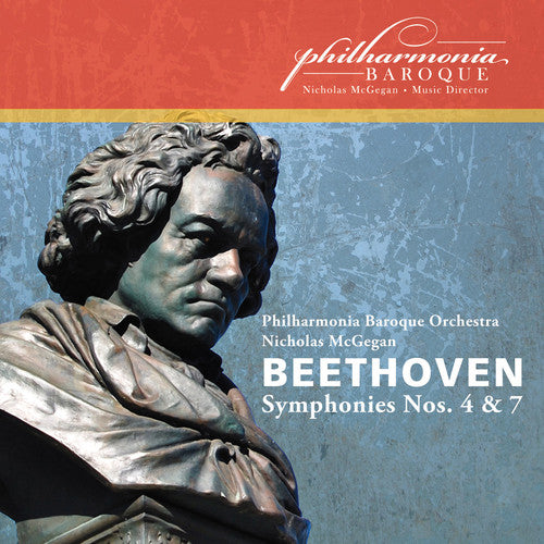 Beethoven/ Philharmonia Baroque Orch/ McGegan - Symphonies 4 & 7