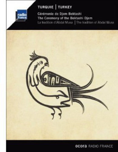 Gorgulu/ Koca/ Can/ Eris/ Bicer/ Suuleyman - Ceremony of Bektashi Djem: Tradition of Abdal Musa