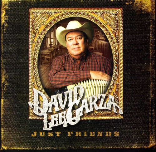 David Lee Garza - Just Friends
