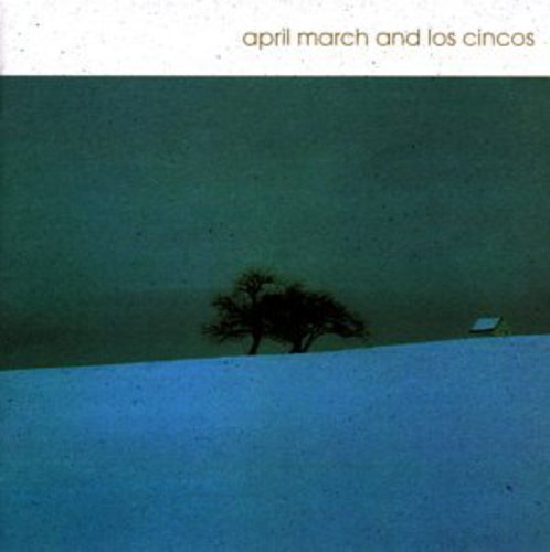 April March - Los Cincos