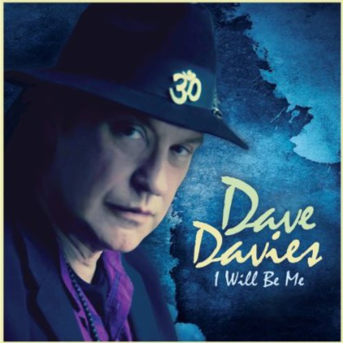 Dave Davies - I Will Be Me