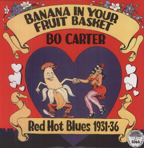Bo Carter - Banana In Your Fruit Basket: Red Hot Blues