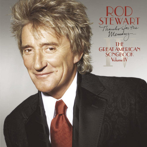 Rod Stewart - Thanks For The Memory: The Great American Songbook, Vol. IV