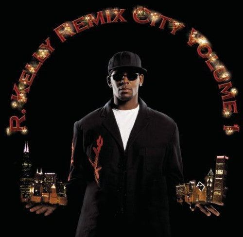 R Kelly - Remix City 1