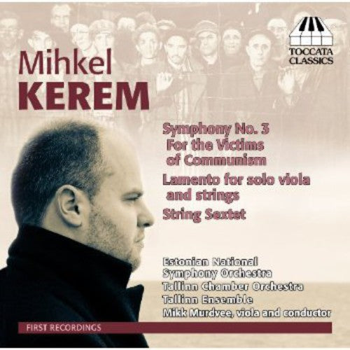 Kerem/ Estonian National Sym Orch/ Murdvee - Symphony No. 3 / Lamento / String Sextet