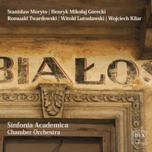 Moryto/ Sinfonia Academica Chamber Orchestra - Moryto Gorecki Twardowski Lutoslawski Kilar