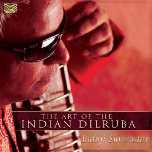 Baluji Shrivastav - Art of the Indian Dilruba