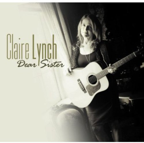 Claire Lynch - Dear Sister