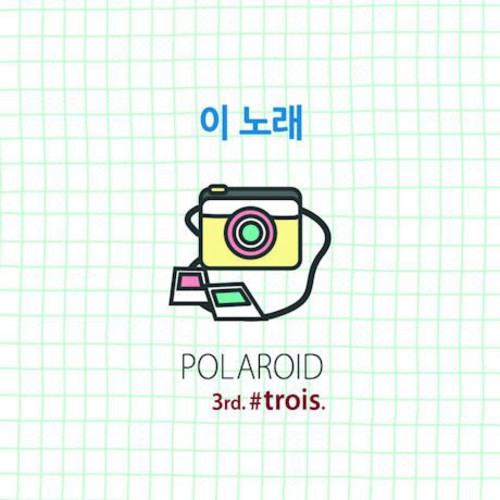 Polaroid - Trois
