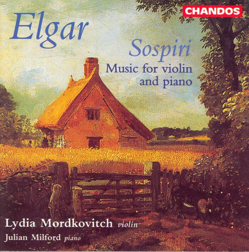 Elgar/ Mordkovitch/ Milford - Sospiri: Music for Violin & Piano