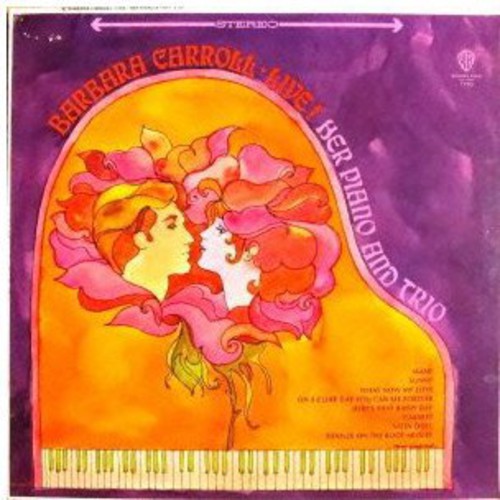 Barbara Carroll - Live: Her Piano & Trio