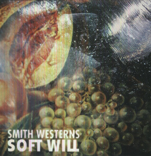 Smith Westerns - Soft Will