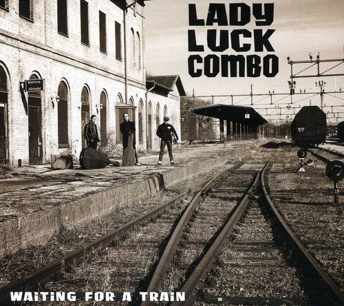 Lady Luck Combo - Waiting for a Train
