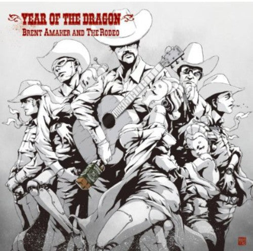 Brent Amaker & the Rodeo - Year of the Dragon