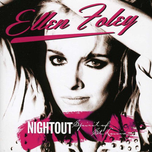 Ellen Foley - Nightout / Spirit of St Louis