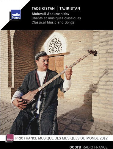 Abduvali Abdurashidov - Tajikistan: Classical Music & Songs