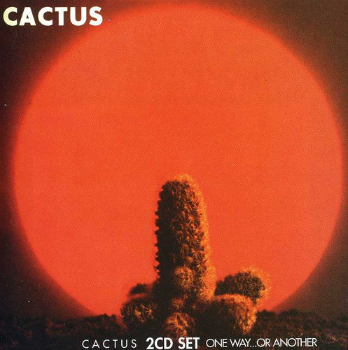 Cactus - Cactus / One Way or Another