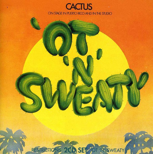 Cactus - Restrictions / Ot N Sweaty