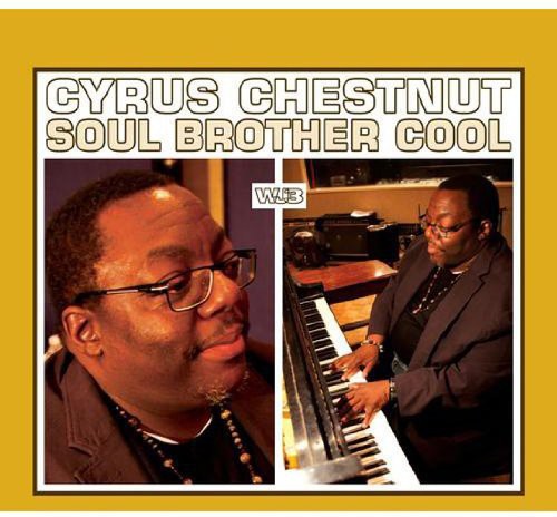 Cyrus Chestnut - Soul Brother Cool
