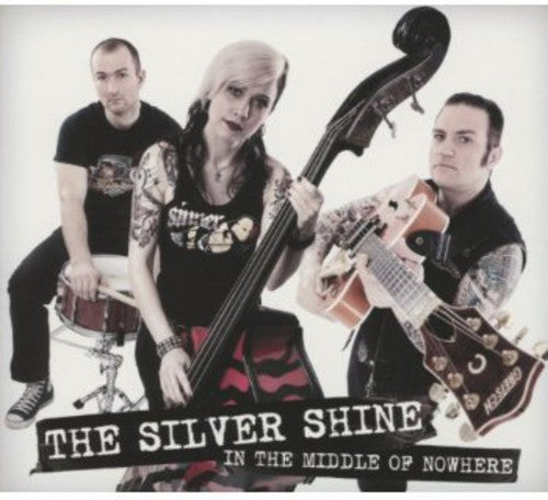 Silver Shine - In the Middle of Nowhere