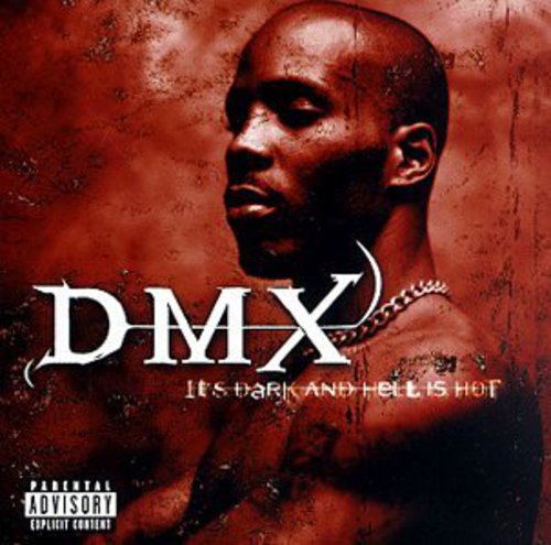 Dmx - It's Dark & Hell Is Hot