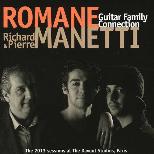 Romane Manetti / Richard Manetti / Pierre Manetti - Guitar Family Connection