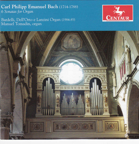 C.P.E. Bach / Manuel Tomadin - Carl Phillip Emanuel Bach: 6 Sonatas for Organ