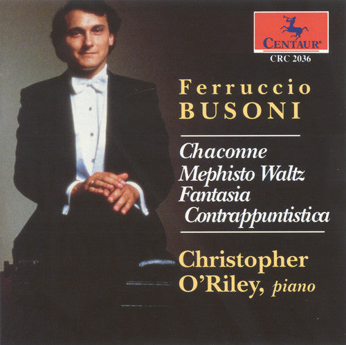 Busoni/ Christopher O'Riley - Mephisto Waltz / Chaconne / Fantasia Contrapuntica