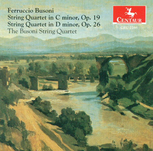 Busoni - String Quartets Nos 1 & 2
