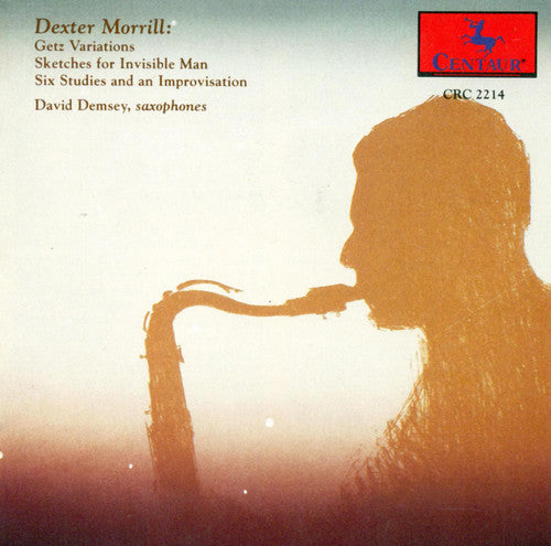 Dexter Morrill - Getz Variations / Sketches for Invisible Man