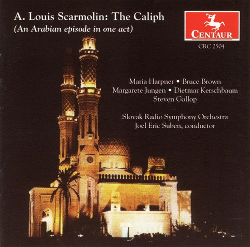 Scarmolin/ Harpner/ Brown/ Jungen/ Stuben - Caliph: Arabic Episode in One Act