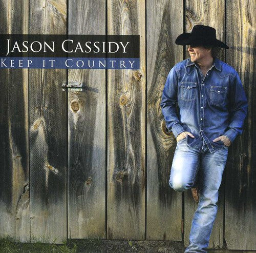 Jason Cassidy - Keep It Country
