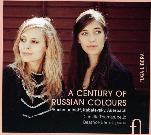 Rachmaninoff/ Kabalevsky/ Auerbach - Century of Russian Colours