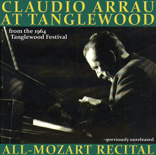 Claudio Arrau Live at Tanglewood