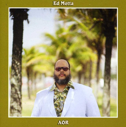Ed Motta - Aor