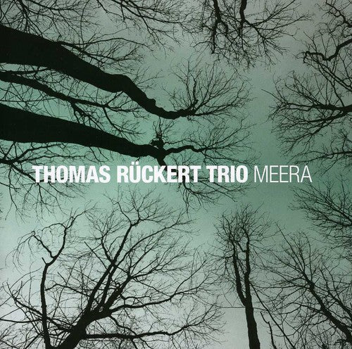 Thomas Rückert Trio - Meera