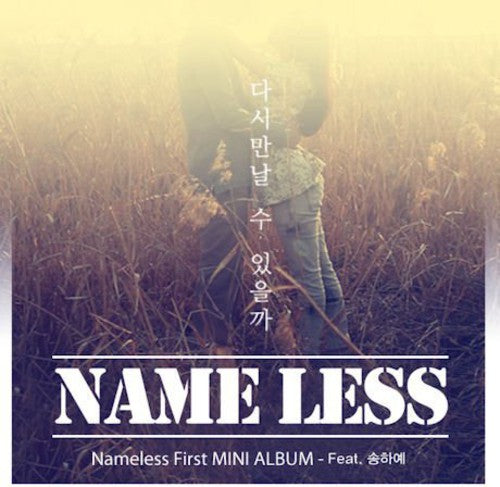The Nameless - Will I Be Seeing U