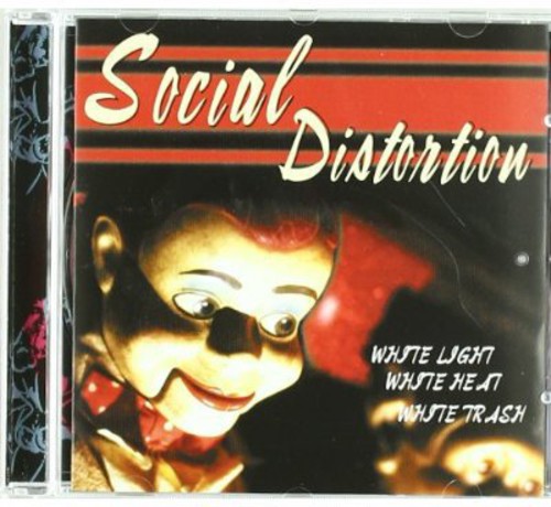 Social Distortion - White Light White Heat White Trash
