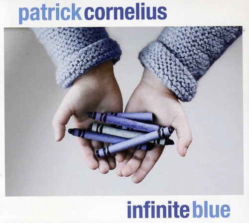 Patrick Cornelius - Infinite Blue