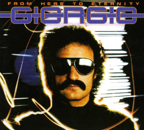 Giorgio Moroder - From Here to Eternity