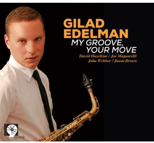 Gilad Edelman - My Groove, Your Moove