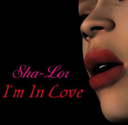 Sha-Lor - I'm in Love