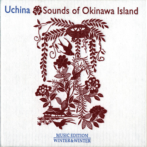 Uchina: Sounds of Okinawa Island/ Various - Uchina: Sounds of Okinawa Island