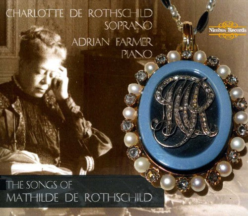 Adrian Farmer - Songs of Mathilde de Rothschild