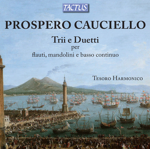 Cauciello/ Ensemble Tesoro Harmonico - Trios & Duets for Flutes & Mandolins