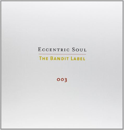 Eccentric The Bandit Label/ Various - Eccentric Soul 2: The Bandit Label
