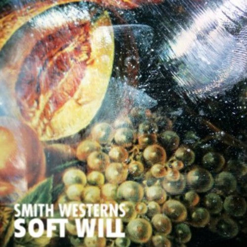 Smith Westerns - Soft Will