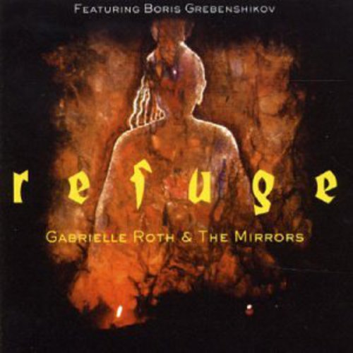 Gabrielle Roth & Mirrors - Refuge