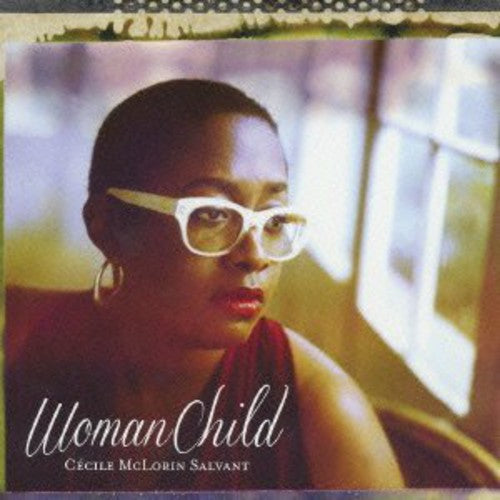 Cecile Salvant - Womanchild