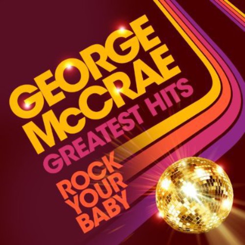 George McCrae - Rock Your Baby Greatest Hits